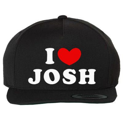 I Love Josh I Heart Josh Wool Snapback Cap