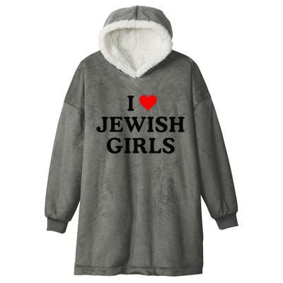 I Love Jewish Girl I Heart Jewish Hooded Wearable Blanket