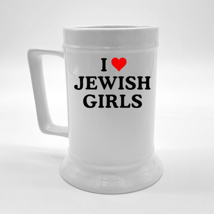 I Love Jewish Girl I Heart Jewish Beer Stein