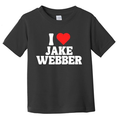 I Love Jake Webber I Heart Jake Webber Toddler T-Shirt