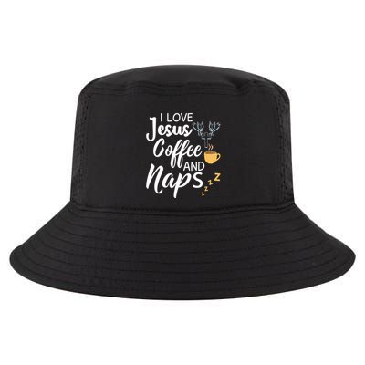 I Love Jesus Coffee And Naps Great Gift Cool Comfort Performance Bucket Hat