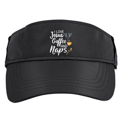 I Love Jesus Coffee And Naps Great Gift Adult Drive Performance Visor