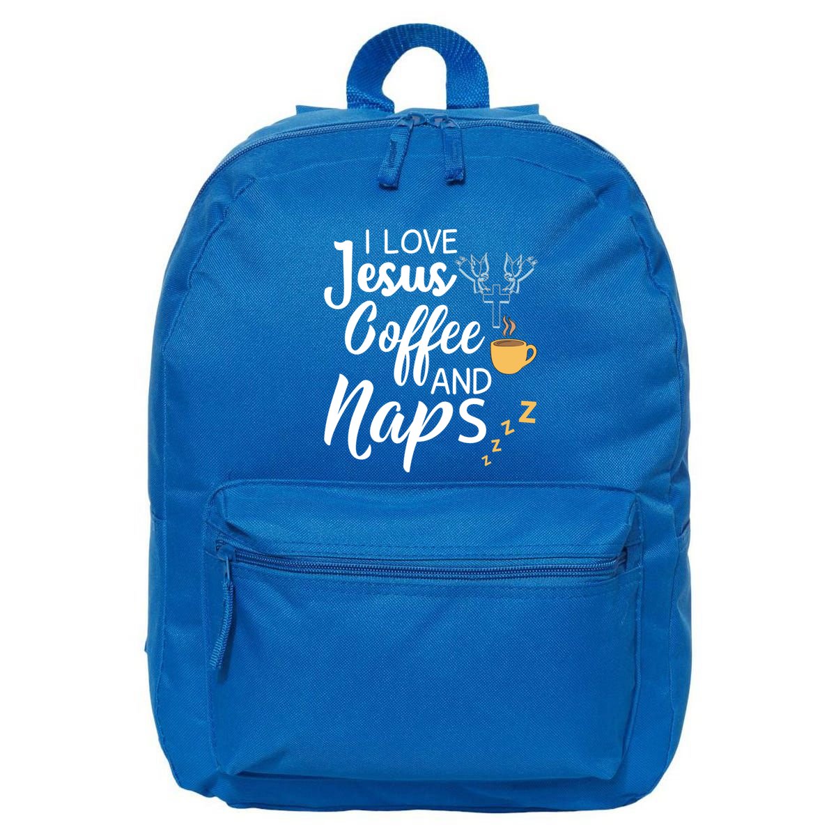 I Love Jesus Coffee And Naps Great Gift 16 in Basic Backpack