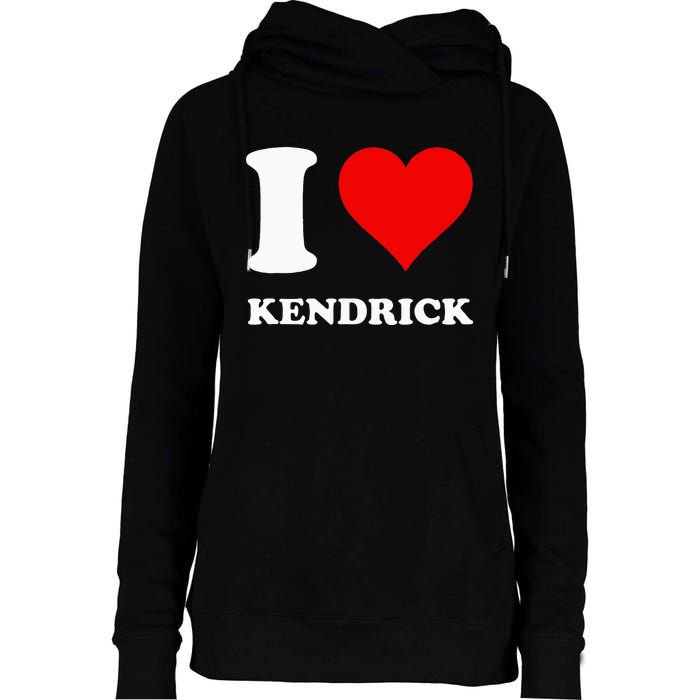 I Love Kendrick Womens Funnel Neck Pullover Hood