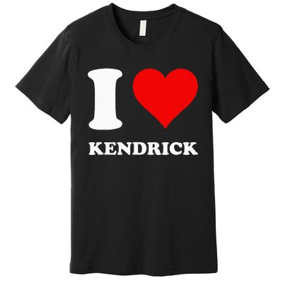 I Love Kendrick Premium T-Shirt