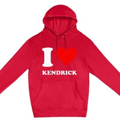 I Love Kendrick Premium Pullover Hoodie