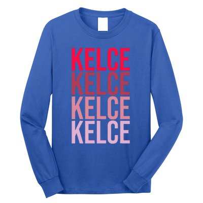 I Love Kelce First Name Kelce Long Sleeve Shirt