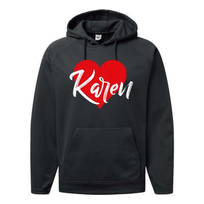 I Love Karen First Name Performance Fleece Hoodie