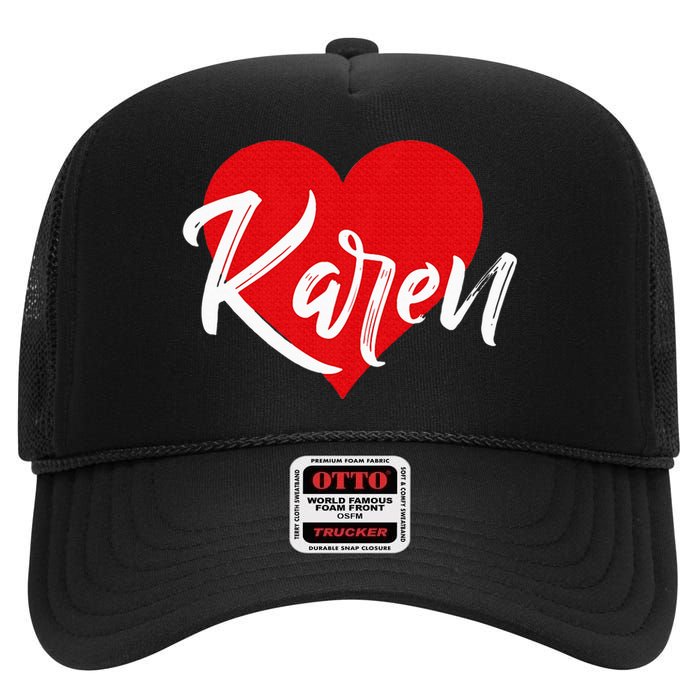 I Love Karen First Name High Crown Mesh Back Trucker Hat