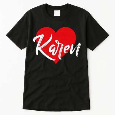I Love Karen First Name Tall T-Shirt