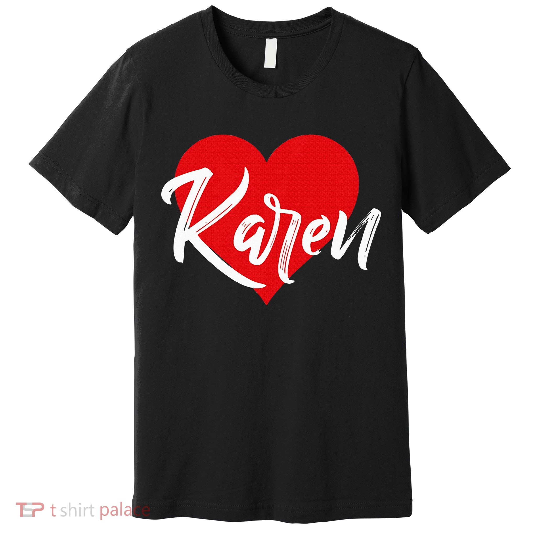 I Love Karen First Name Premium T-Shirt