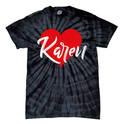 I Love Karen First Name Tie-Dye T-Shirt