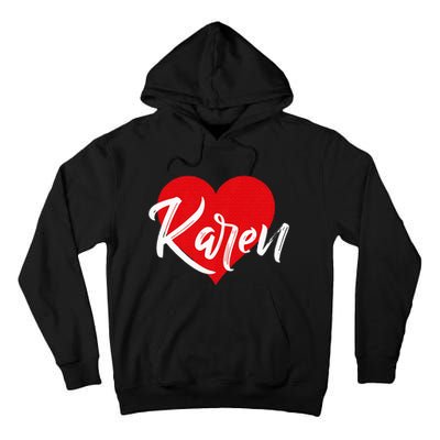 I Love Karen First Name Tall Hoodie