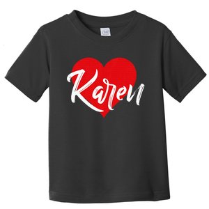 I Love Karen First Name Toddler T-Shirt