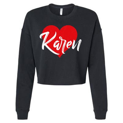 I Love Karen First Name Cropped Pullover Crew