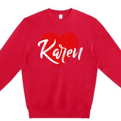 I Love Karen First Name Premium Crewneck Sweatshirt