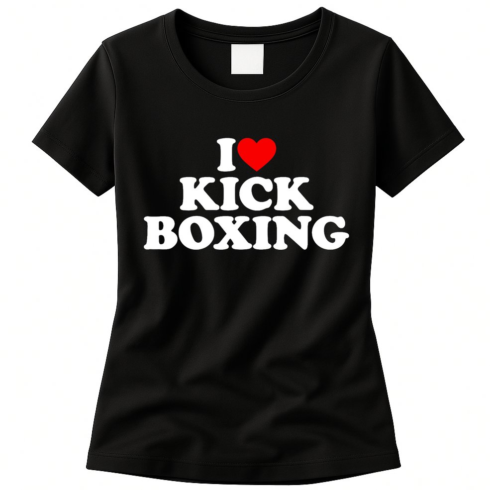 I Love Kickboxing Kickboxing Lover I Heart Kickboxing Womens T-Shirt