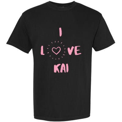 I Love Kai I Heart Kai Fun Kai Garment-Dyed Heavyweight T-Shirt