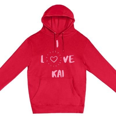 I Love Kai I Heart Kai Fun Kai Premium Pullover Hoodie