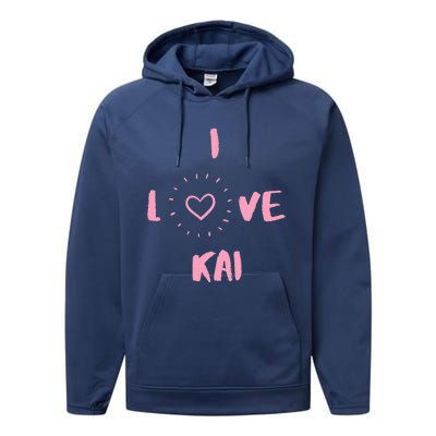 I Love Kai I Heart Kai Fun Kai Performance Fleece Hoodie