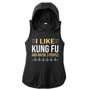 I Like Kung Fu And Maybe 3 People Ladies PosiCharge Tri-Blend Wicking Draft Hoodie Tank