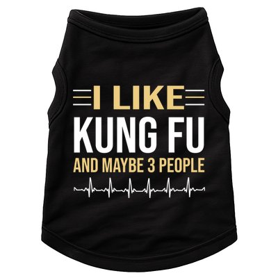 I Like Kung Fu And Maybe 3 People Doggie Tank