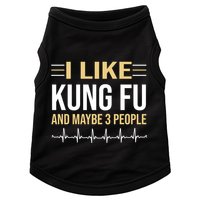 I Like Kung Fu And Maybe 3 People Doggie Tank