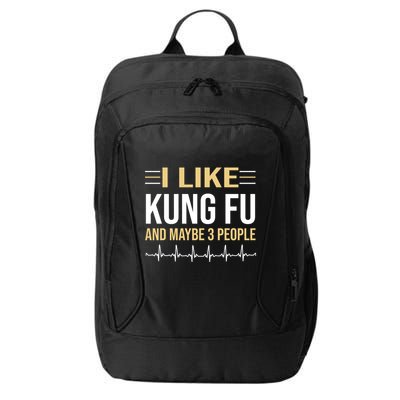 I Like Kung Fu And Maybe 3 People City Backpack