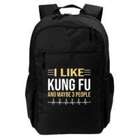 I Like Kung Fu And Maybe 3 People Backpack