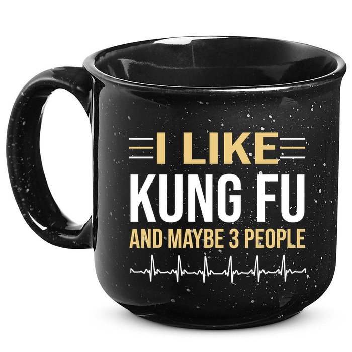I Like Kung Fu And Maybe 3 People 15oz Campfire Ceramic Mug