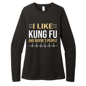 I Like Kung Fu And Maybe 3 People Womens CVC Long Sleeve Shirt