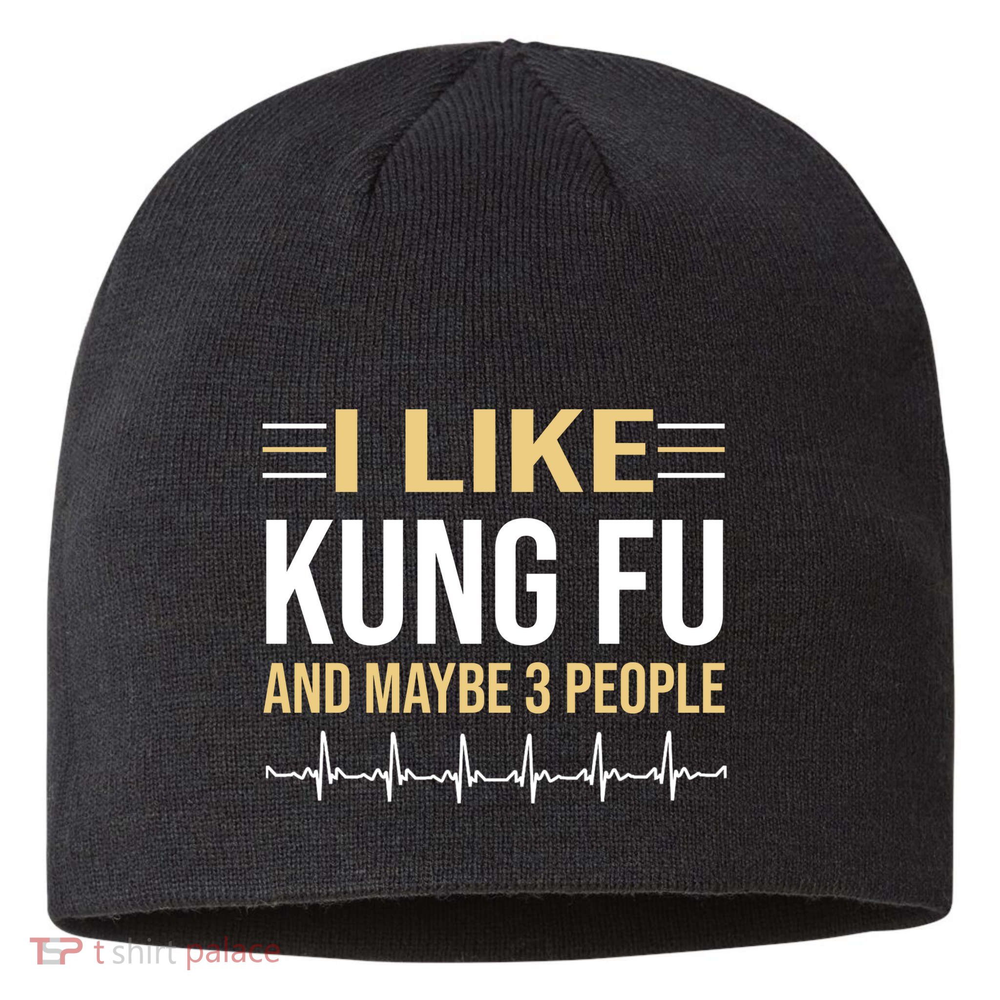 I Like Kung Fu And Maybe 3 People Sustainable Beanie