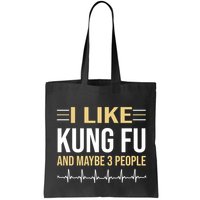 I Like Kung Fu And Maybe 3 People Bag