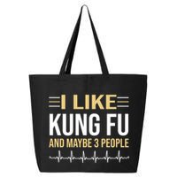I Like Kung Fu And Maybe 3 People 25L Jumbo Tote