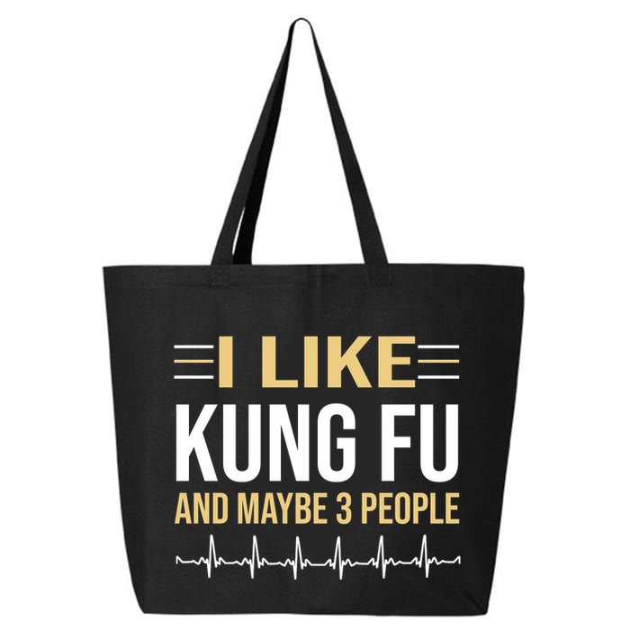 I Like Kung Fu And Maybe 3 People 25L Jumbo Tote