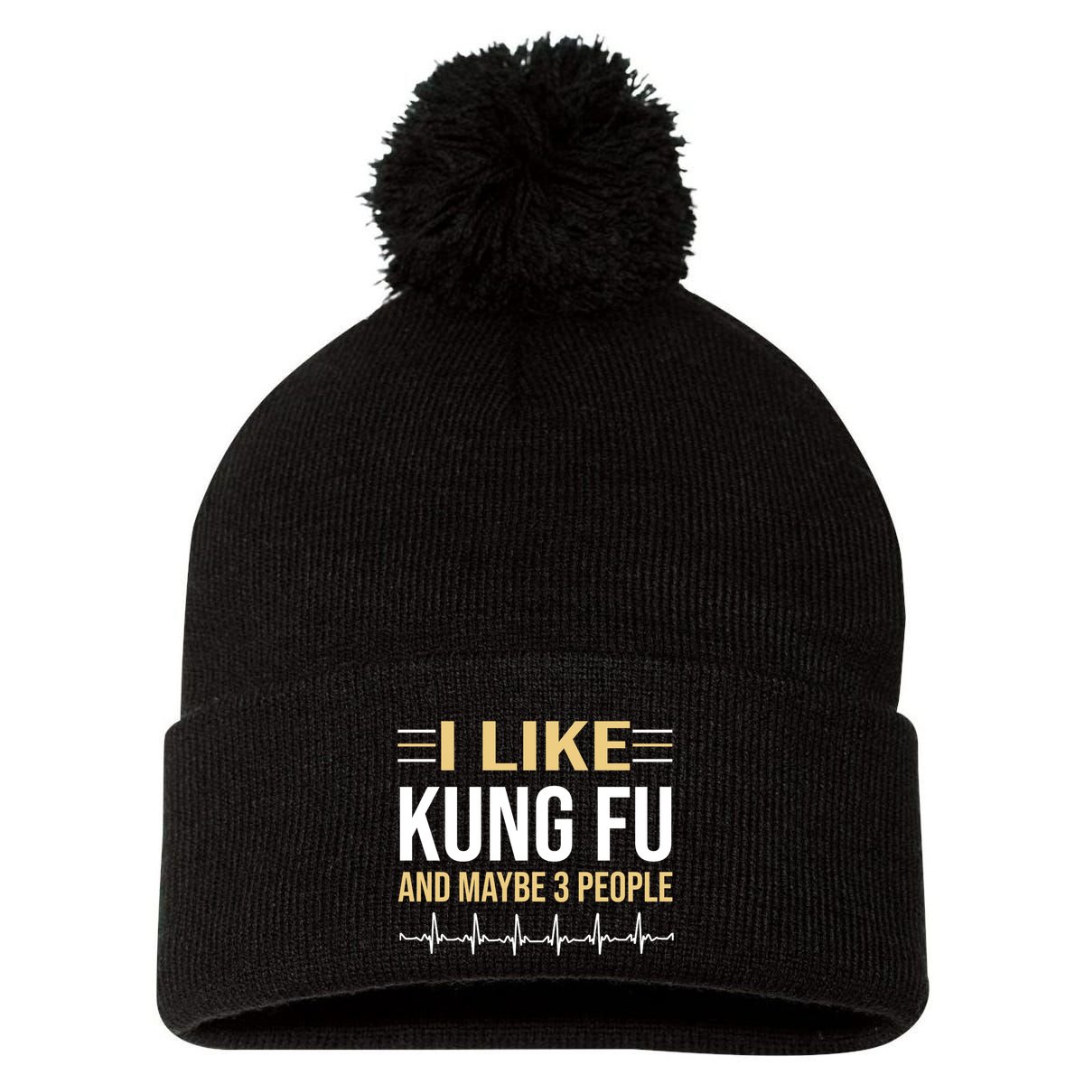 I Like Kung Fu And Maybe 3 People Pom Pom 12in Knit Beanie