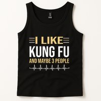I Like Kung Fu And Maybe 3 People Tank Top