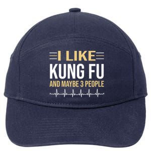 I Like Kung Fu And Maybe 3 People 7-Panel Snapback Hat