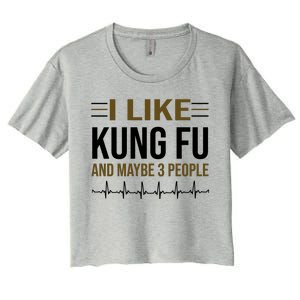 I Like Kung Fu And Maybe 3 People Women's Crop Top Tee