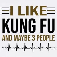I Like Kung Fu And Maybe 3 People Garment-Dyed Sweatshirt