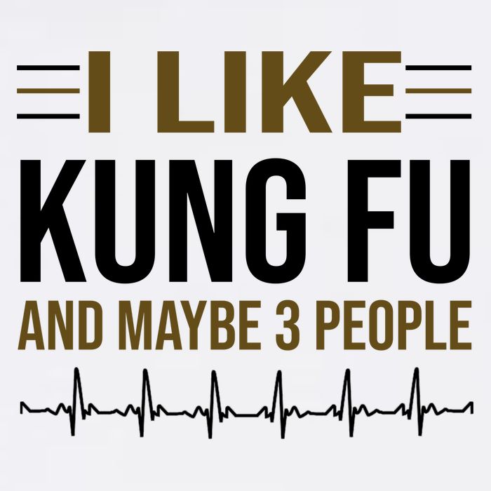 I Like Kung Fu And Maybe 3 People Garment-Dyed Sweatshirt