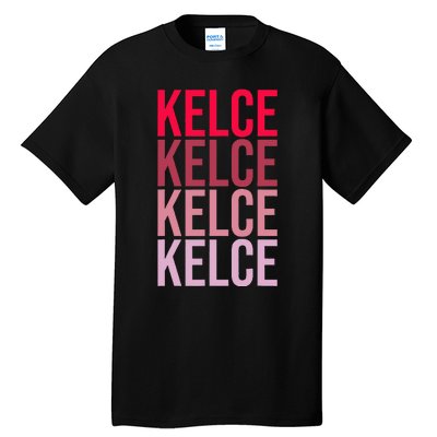 I Love K.E.L.C.E First Name K.E.L.C.E Tall T-Shirt