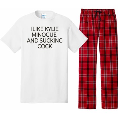 I Like Kylie Minogue And Sucking Cock Pajama Set