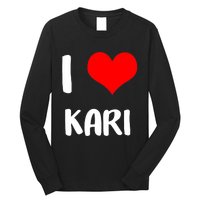 I Love Kari Valentine Sorry Ladies Guys Heart Belongs Long Sleeve Shirt