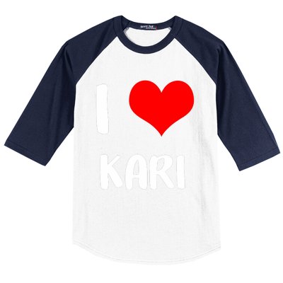 I Love Kari Valentine Sorry Ladies Guys Heart Belongs Baseball Sleeve Shirt