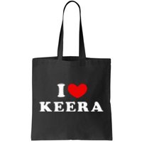 I Love Keera I Heart Keera Tote Bag