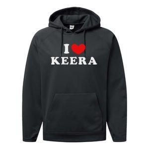 I Love Keera Heart Keera Design Performance Fleece Hoodie