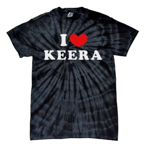 I Love Keera Heart Keera Design Tie-Dye T-Shirt