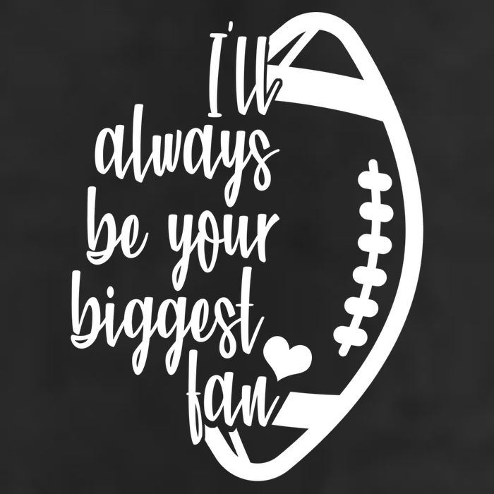 Ill Always Be Your Biggest Football Fan Cool Comfort Performance Bucket Hat