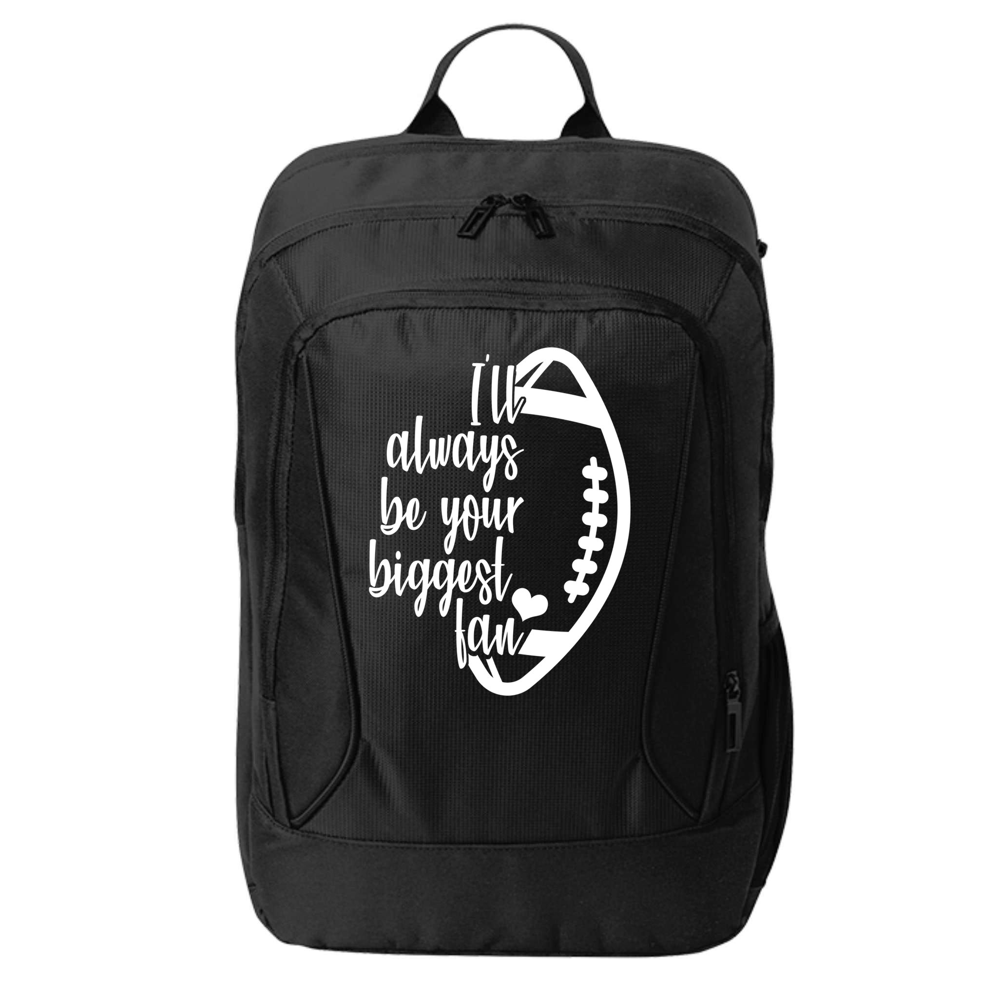 Ill Always Be Your Biggest Football Fan City Backpack
